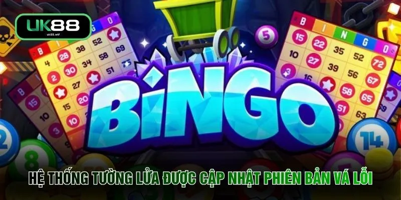 Lô Đề UK88 4 Hệ thống tường lửa được cập nhật phiên bản vá lỗi